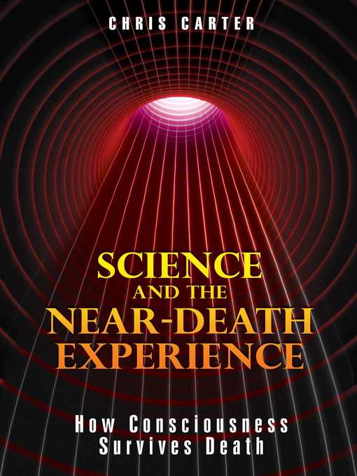 Title details for Science and the Near-Death Experience by Chris Carter - Wait list